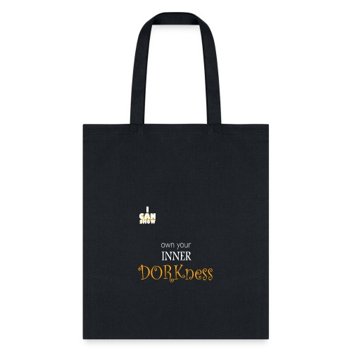 Own Your Inner Dorkness - Tote Bag