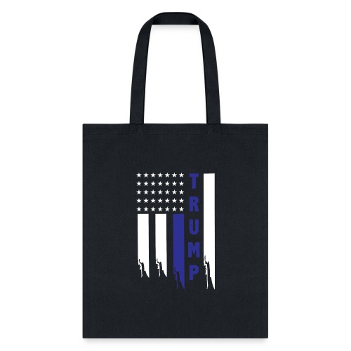 thin blue line trump supporter funny saying gifts - Tote Bag