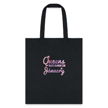 Queens are born in January - Tote Bag - black - Front