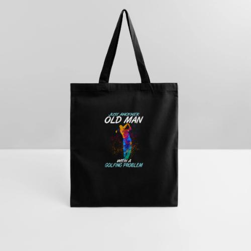 Funny Golf Gift - Old Man Golfing Problem T-Shirt - Tote Bag