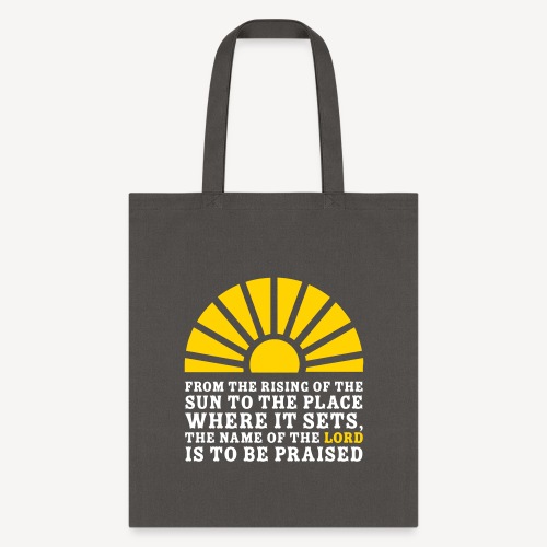 FROM THE RISING OF THE SUN - Tote Bag