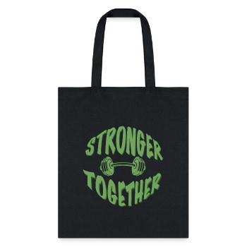 Stronger together - Tote Bag - black - Front
