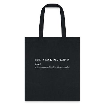 Full Stack Developer (funny definition) - Tote Bag - black - Front