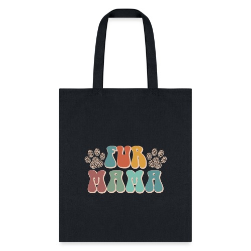 Fur Mama Dog Cat Mama - Tote Bag