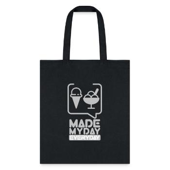Made My Day Everyday : Ice Cream - Tote Bag - black - Front