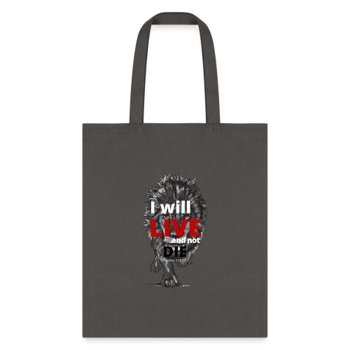 I will LIVE and not die - Tote Bag