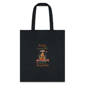 fall is proof that changes are beautiful - Tote Bag - black - Front