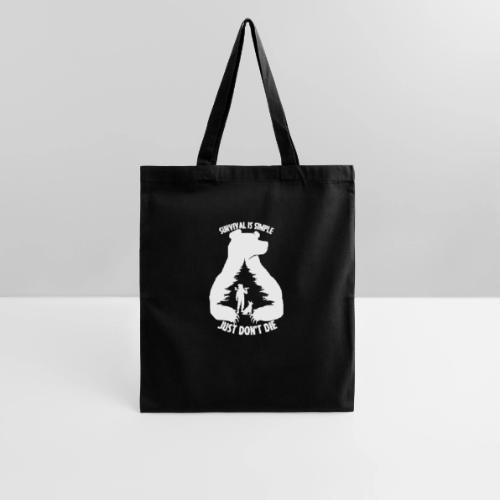 Survival is Simple Just Don't Die 2023 - Tote Bag