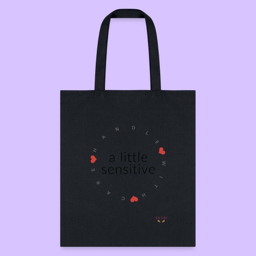 A Little Sensitive - Tote Bag