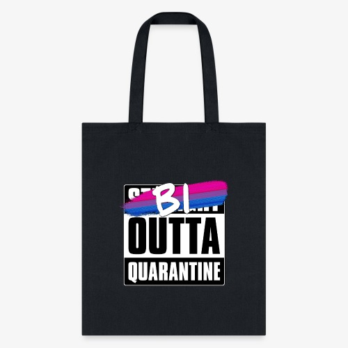 Bi Outta Quarantine - Bisexual Pride - Tote Bag