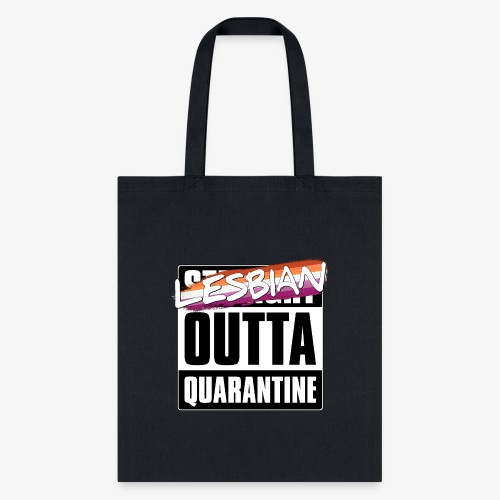 Lesbian Outta Quarantine - Lesbian Pride - Tote Bag
