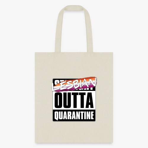 Lesbian Outta Quarantine - Lesbian Pride - Tote Bag
