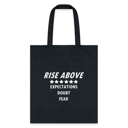 Rise Above (White font) - Tote Bag