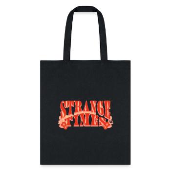 Strange Times Unisex T-shirts - Tote Bag - black - Front