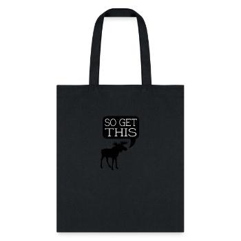 so get this - Tote Bag - black - Front