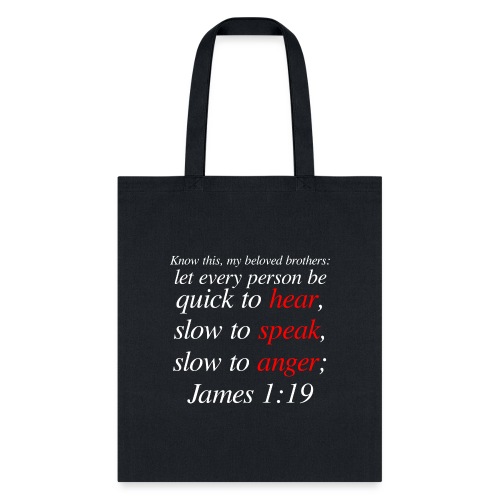 James 1:19 - Tote Bag