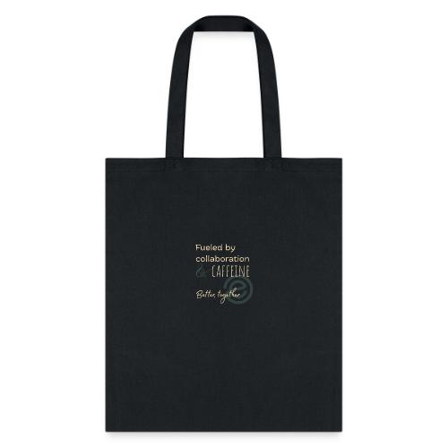 Fueled by Caffeine dark - Tote Bag
