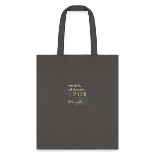 Fueled by Caffeine dark - Tote Bag