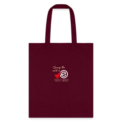 Thirsty Work Dark - Tote Bag