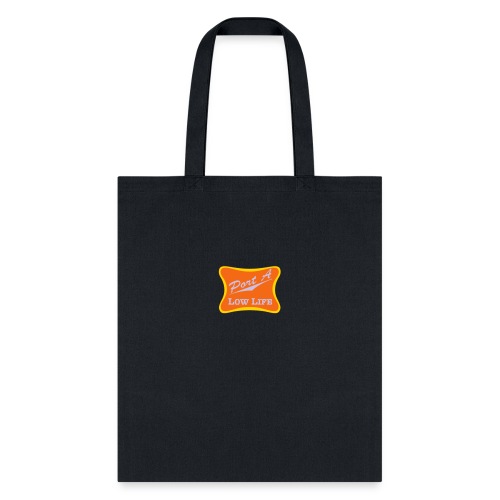 Port A Low Life Logo - Tote Bag