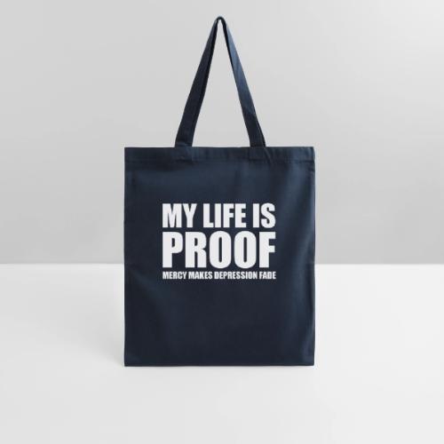 Proof: Mercy Makes Depression Fade - Tote Bag