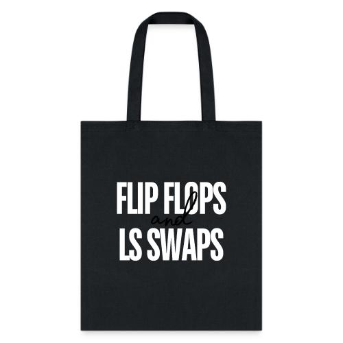 Flip Flops & LS Swaps (WHITE) - Tote Bag