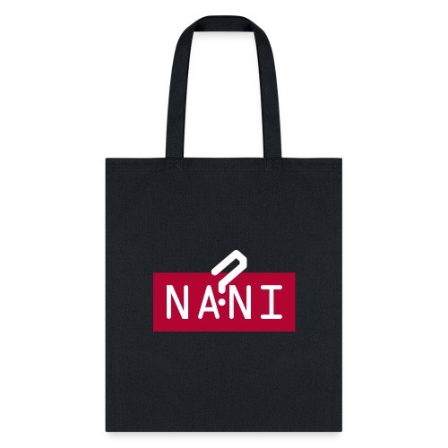 Nani? Japanese Anime/Manga - Tote Bag