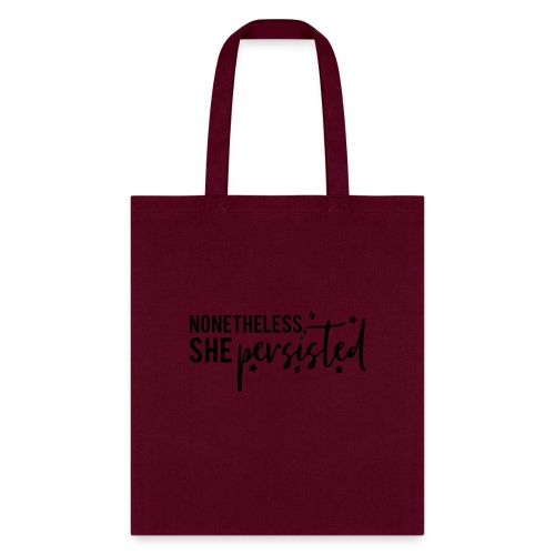 nonetheless she persisted - Tote Bag