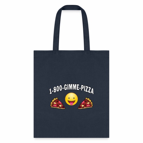 1 800 Gimme Pizza, Mozzarella Pepperoni Pizzeria. - Tote Bag