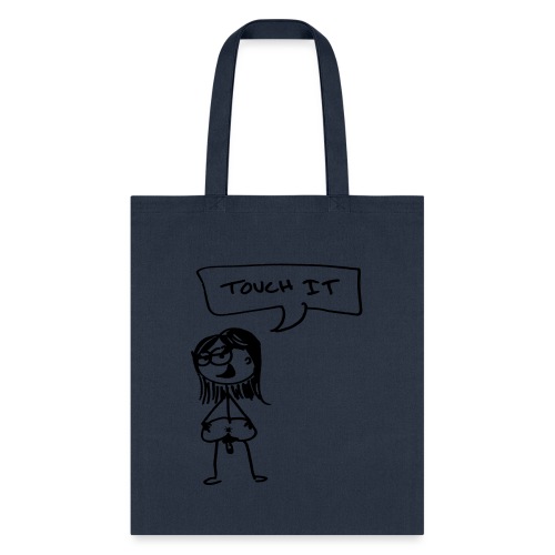 touch it - Tote Bag