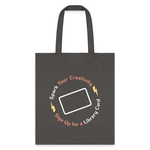 Library Card Sign-up Month - Spark Your Creativity - Tote Bag