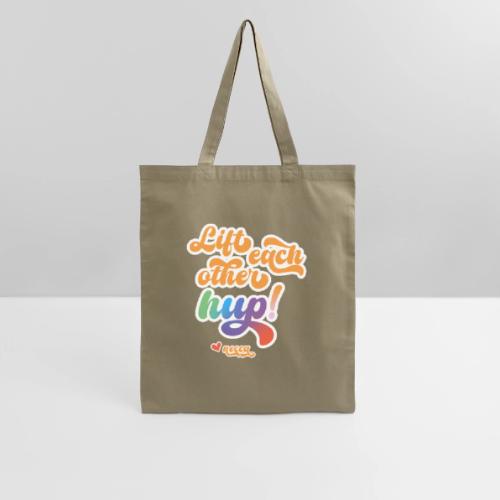 Lift each other hup! - Tote Bag