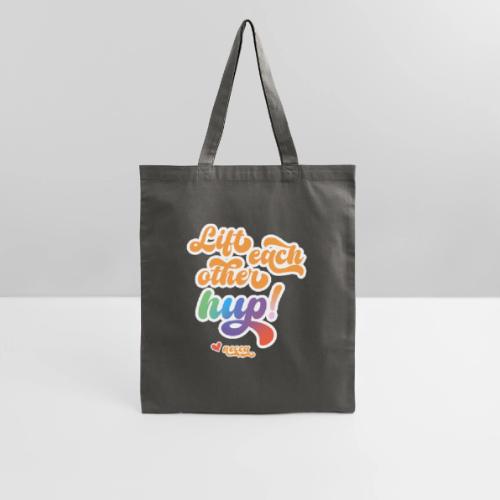 Lift each other hup! - Tote Bag