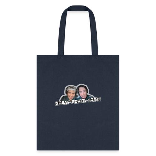 GREAT POINT, TONY! (with glow) - Tote Bag