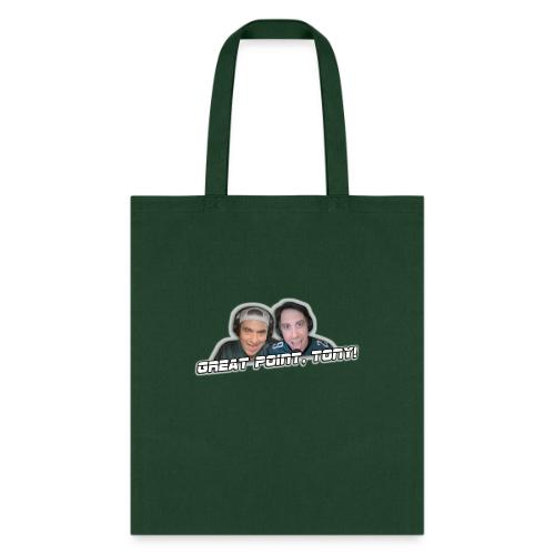 GREAT POINT, TONY! (with glow) - Tote Bag