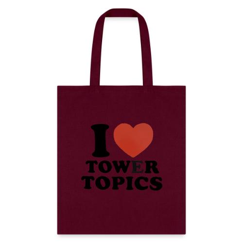 I Love Tower Topics - Tote Bag