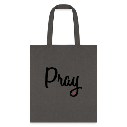 PRAY... ONE DROP COLLECTION - Tote Bag