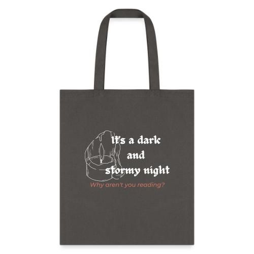 Dark and Stormy Night (white candle text) - Tote Bag
