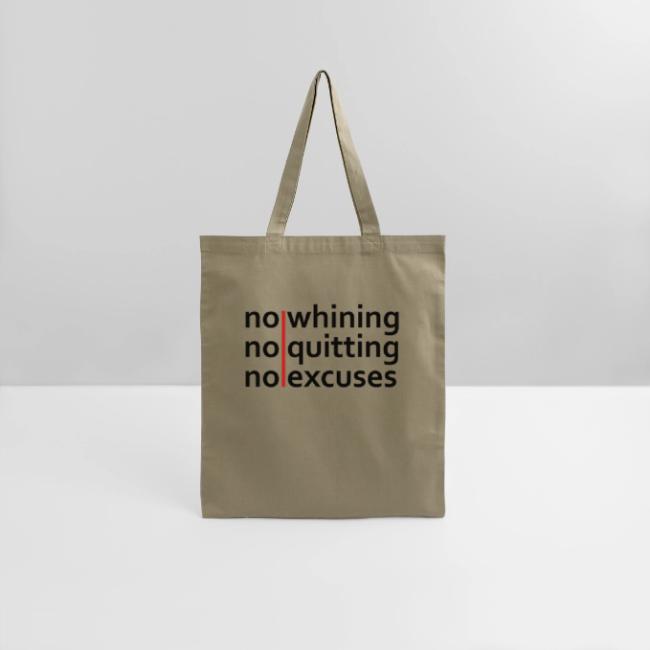 No Whining | No Quitting | No Excuses