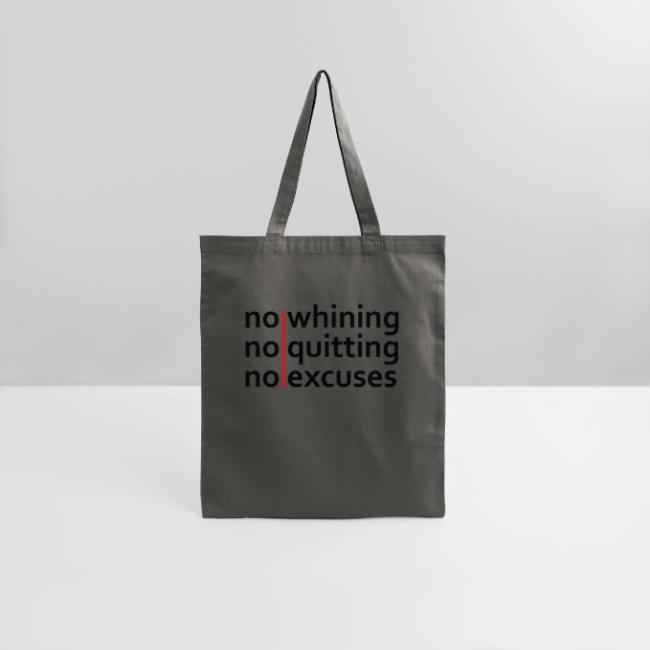 No Whining | No Quitting | No Excuses