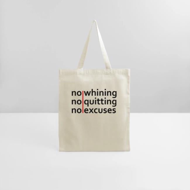 No Whining | No Quitting | No Excuses