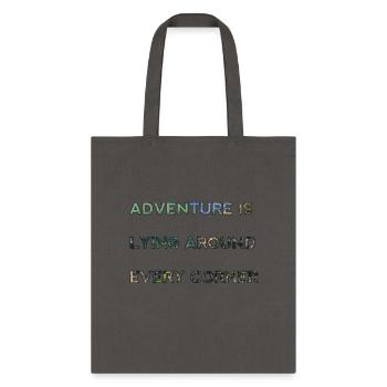 Adventure is lying around every corner - Tote Bag - charcoal - Front
