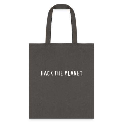 Hack The Planet - Tote Bag