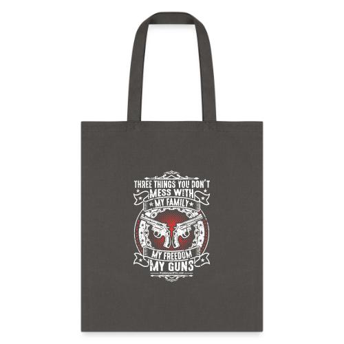 Three Things You Don't Mess with WHITE - Tote Bag