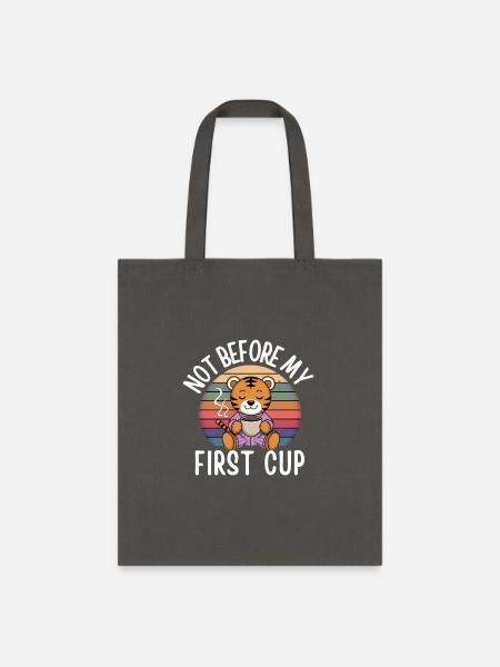 Not Before My First Cup - Tote Bag - charcoal
