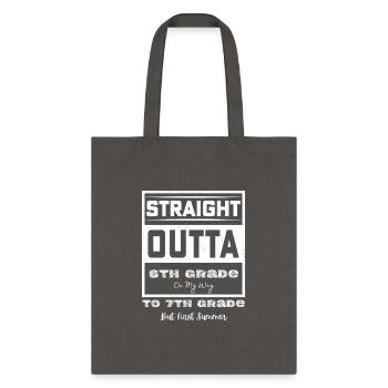 straight outta 6th grade to 7th grade - Tote Bag - charcoal - Front