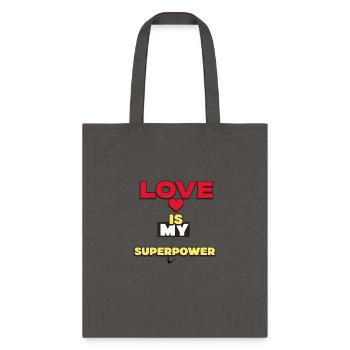 Love is my superpower Valentine T-shirt - Tote Bag - charcoal - Front