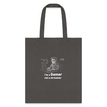I m a gamer not a streamer - Tote Bag - charcoal - Front