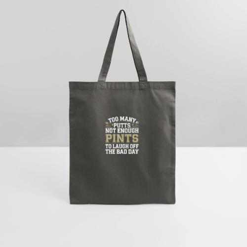 Funny Golf T-Shirt | Too Many Putts, Not Enough - Tote Bag