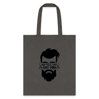 I'll Cut You - Tote Bag - charcoal - Front